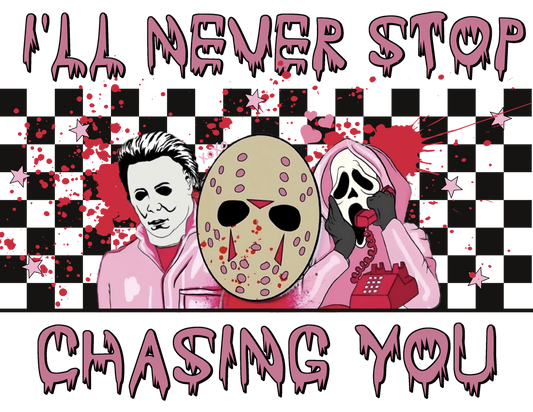 Ill Never Stop Chasing You Variant